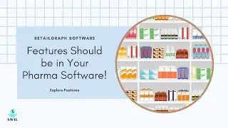 RetailGraph Pharma Software - Is these Features in your Pharma Software? SWIL