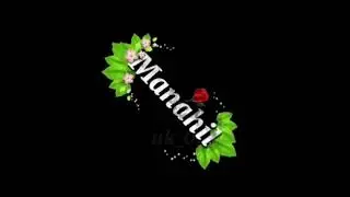 Manahil name😍 WhatsApp status video👉 _black background_apna name comment kary