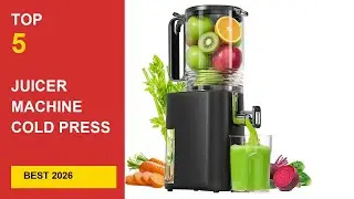 Best Juicer Machine Cold Press Slow in 2026 - Expert Reviews in 2026