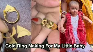 Gold Ring Making For My Little Baby || Baby Gold Ring || Sonar Baby Ring || 👦❤️💍