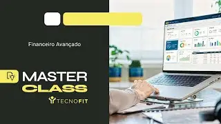 Masterclass | Financeiro no Sistema Tecnofit