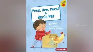 Peck, Hen, Peck! & Ben's Pet by Jill Atkins. / kids read aloud story book.