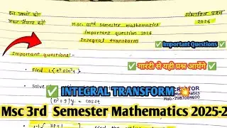 Integral transform Important Questions 2026 || Msc 3rd Semester mathematics || All universities|| 