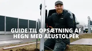 How To: Opsætning af Komposithegn med Alustolper