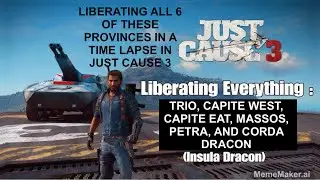 В Just Cause 3 я освобождаю все 6 провинций на острове Дракон в покадровой съёмке.