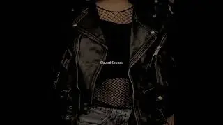 You Don't Own Me-SAYGRACE ft.G-Eazy 【﻿Ｓｌｏｗｅｄ　ａｎｄ　Ｒｅｖｅｒｂｅｄ】