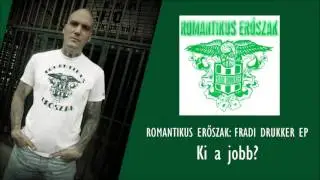 ROMER: Ki a jobb?! (Fradi drukker - 2004)