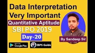 SBI PO 2019: Quantitative Aptitude Questions | Very Important Data Interpretation Questions (Day-20)