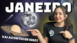 O QUE VAI ACONTECER NO C&Eacute;U EM JANEIRO?