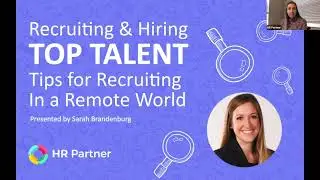 Webinar Replay: Recruiting & Hiring TOP TALENT - Tips for recruiting in a remote world