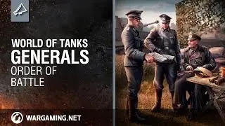 World of tanks Generals. Order of Battle