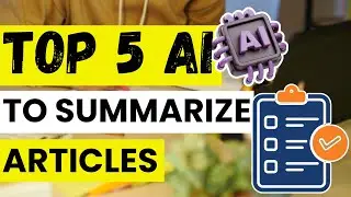 📰 TOP 5 Best AI Tools to Summarize Articles in 2026 | The best Article Summary Generators