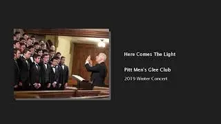 Here Comes The Light - Pitt Men's Glee Club