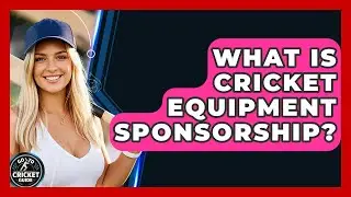 What Is Cricket Equipment Sponsorship? - Go-To Cricket Guide