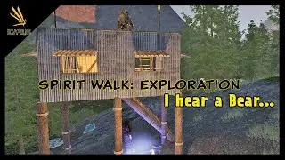 P13 | I hear a Bear&hellip; | Icarus - Spirit Walk: Exploration