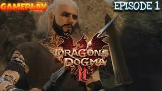 Dragon's Dogma 2 | Gameplay | Episode 1
