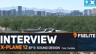 X-Plane 12 Dev Deep Dive - Ep 5: Sound Design