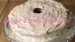 Episode 91: Sugar Free Pound Cake