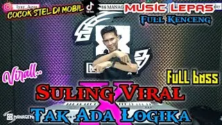 LOGIKA X SULING VIRAL || MUSIK LEPAS TERBARU || REMIK LAMPUNG TERBARU 2025 || arr iyay_agusS