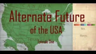 Alternate Future of the USA Episode 1