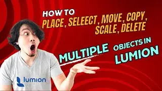 How to Select, place, move, copy, scale, and delete multiple elements in Lumion   mass placement