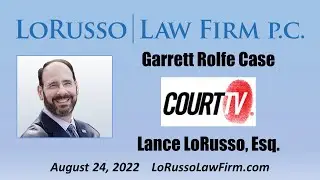 Garrett Rolfe Case - Lance LoRusso Interview on CourtTV 8-24-22