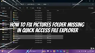 How to Fix Pictures Folder Missing in Quick Access File Explorer