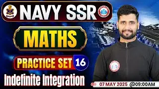 Navy SSR Practice Set 2025 | Indefinite Integration | Navy SSR Maths MCQs By Vishal Sir