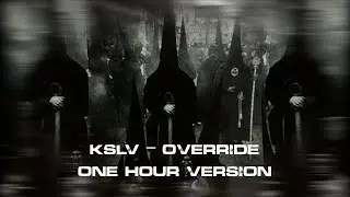 KSLV &mdash; Override [slowed + reverb] 1 HOUR VERSION
