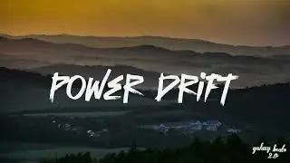 Power Drift  | Adam Griffith | Electronic | galaxy beats2.o