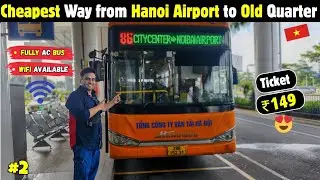 How to Take Bus 86 from Hanoi Airport to Old Quarter|Vietnam Budget Travel Guide🇻🇳#zenabsharibvlogs