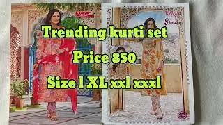Trending kurti setPrice 850.                            Size l XL xxl xxxl