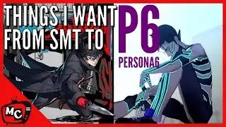 Things I want from SMT into Persona 6 (discussion)
