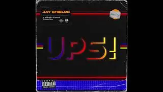 Jay Shields - UPS! (Official Audio)