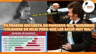 FILTRARON ENCUESTA DE FAMOSOS QUE QUISIERON COLGARSE DE MILEI Y LES SALIÓ MUY MAL: 