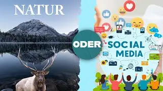 Raus in die Natur? - Lieber am Handy sitzen? - Was ist wichtiger im Leben?