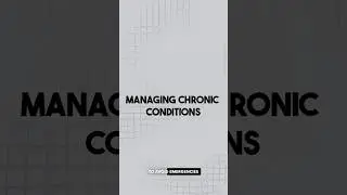 Managing Chronic Conditions