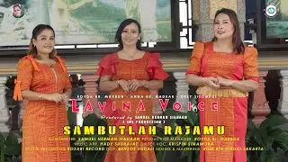LAVINA VOICE - SAMBUTLAH RAJA MU ( LAGU ROHANI TERBARU 2025 ) Official Music Video