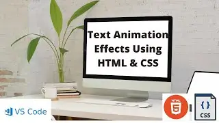 Text Animation Using HTML & CSS - 3