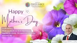 Mothers Day Message from Mayor Caba