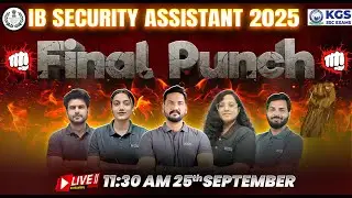 IB Security Assistant 2025 | Final Revision Punch | IB Security Assistant MCQs Marathon Class | KGS
