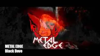 Metal Edge - Black Dove