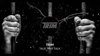 Trim - Talk That Talk ( Prod by: LOKE )