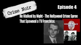 He Walked by Night Short 11