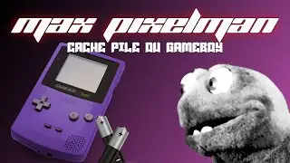 🎸🤘🎼🎵♬ CACHE PILE DU GAMEBOY - Max Pixelman 🎸🤘🎼🎵♬