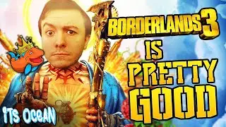 Borderlands 3 is Pretty Good (Spoiler Free Funny Review/Short Analysis) - ItsOcean