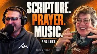 Interview with PEG LUKE | Faith and Family Fellowship [EP 365]