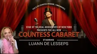 Countess Luann Cabaret Review - What to Know Before You Go
