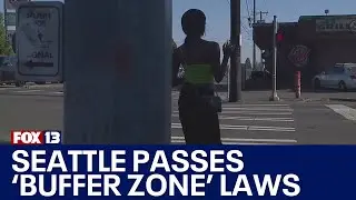 Seattle passes controversial drug, prostitution buffer zones | FOX 13 Seattle