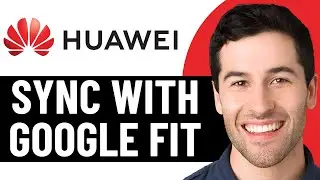 КАК СИНХРОНИЗИРОВАТЬ HUAWEI HEALTH С GOOGLE FIT 2026! (ПОЛНОЕ РУКОВОДСТВО)